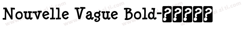 Nouvelle Vague Bold字体转换